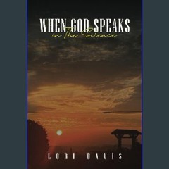 (<E.B.O.O.K.$) 📕 When God Speaks in The Silence download ebook PDF EPUB