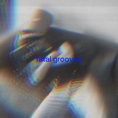 fatal grooves