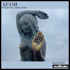 From a rainy Wednesday - AZAMI Dublab 12.02.2025