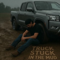 Truck Stuck In The Mud