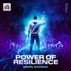 Digital Madness - Power Of Resilience [I AM HARDSTYLE]