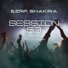 SHAKIRA  BZRP Music Sessions 53 Remix Yeray Bernal & Javi Garcia & DEEJAY BORJA