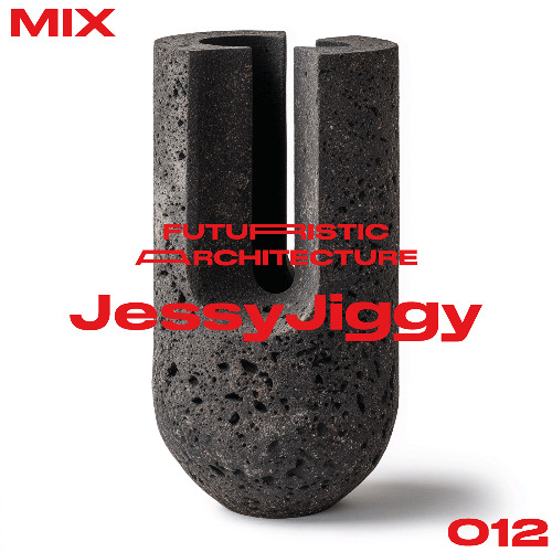 ARCHITECTUREMIX012 - JessyJiggy
