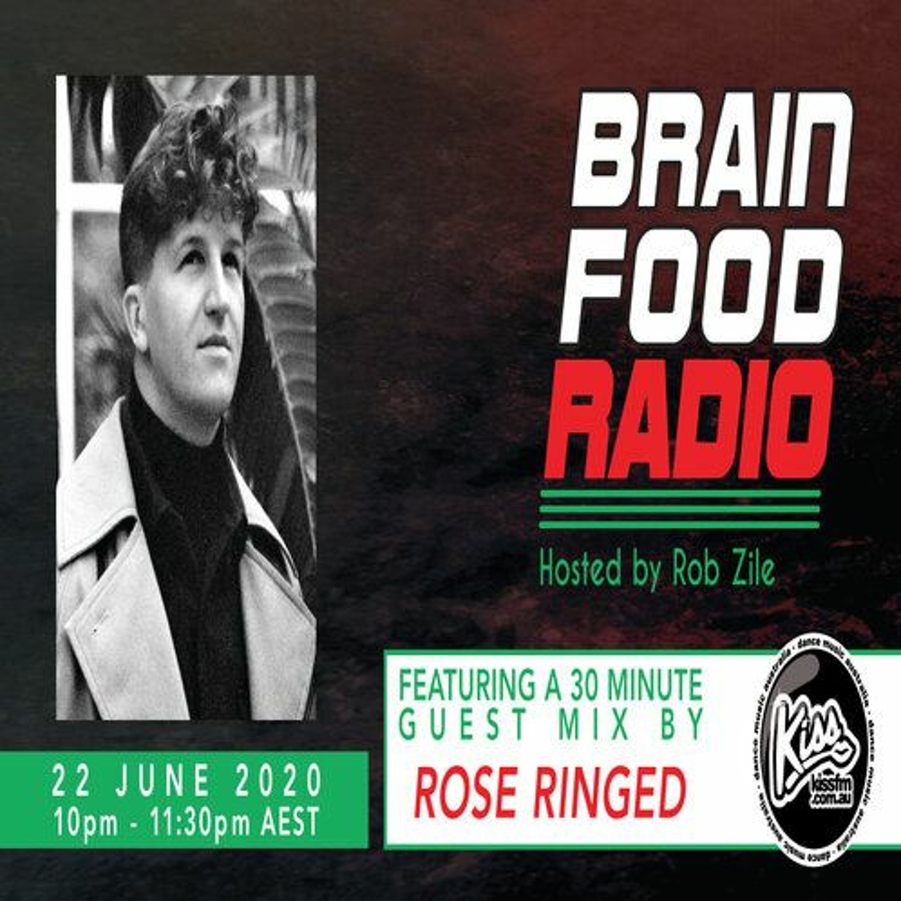 Brain Food Radio - Hosted by Rob Zile - KissFM