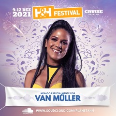 Van Müller - H&H Festival 2021 (Cruise Edition)