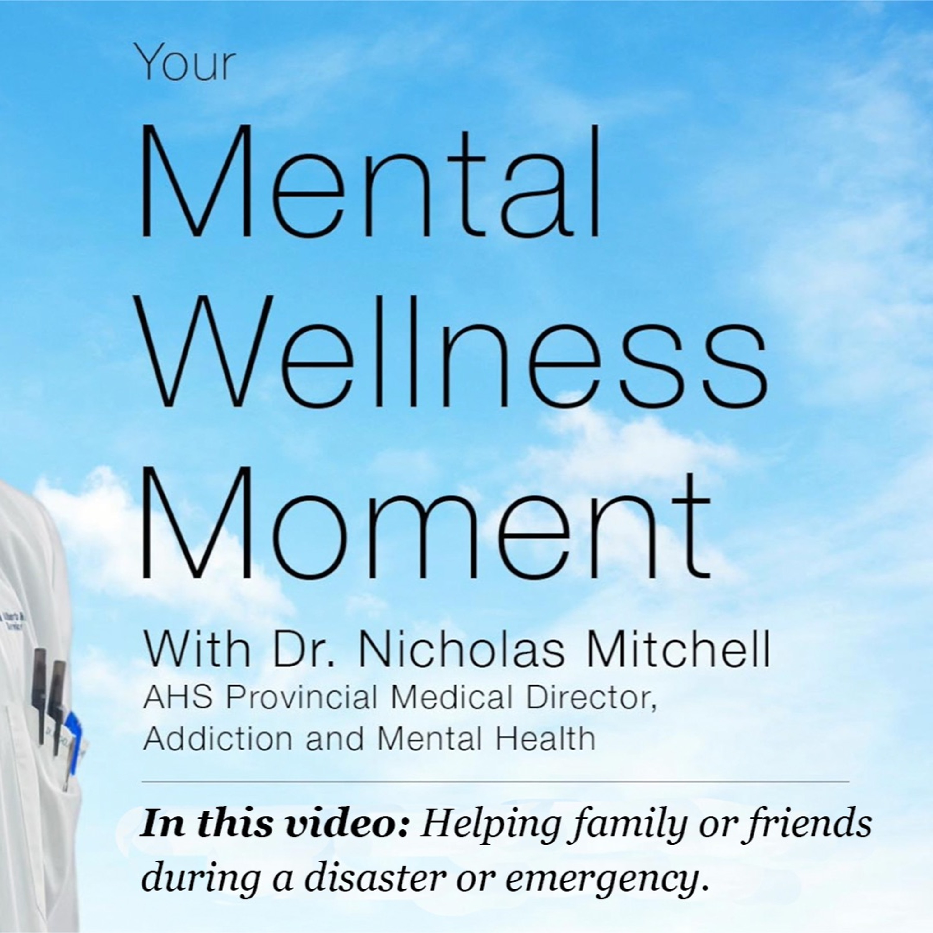 Mental Wellness Moment — Helping family or friends during a disaster or emergency episode artwork
