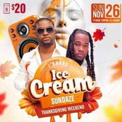 ICE CREAM SUNDAZE THANKSGIVING LIVE AUDIO @DJENTOURAGE_NJFINEST @DJKIDD_NJF