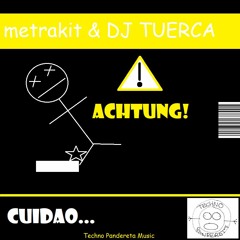 Metrakit & DJ TUERCA - Cuidao