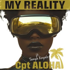 Cpt Aloha - My Reality