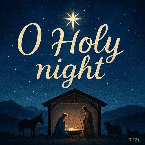 Stream O' Holy night by TS2L | Listen online for free on SoundCloud