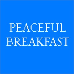 Music for peaceful breakfasts
