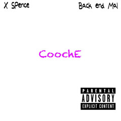 coochE ( feat BACK END MAL)