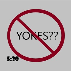 5:30 the yokes missing....