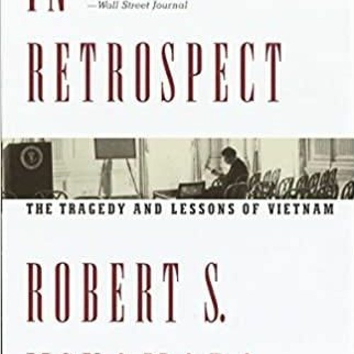 PDF In Retrospect: The Tragedy and Lessons of Vietnam