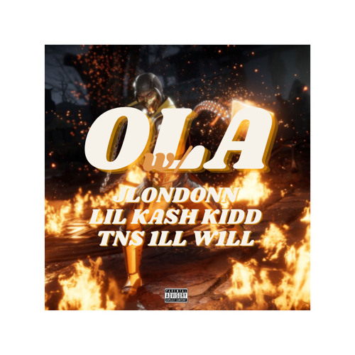 OLA w/ Jlondonn & Tns 1ll W1ll