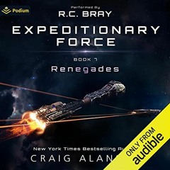 [Read] PDF 💜 Renegades: Expeditionary Force, Book 7 by  Craig Alanson,R.C. Bray,Podi