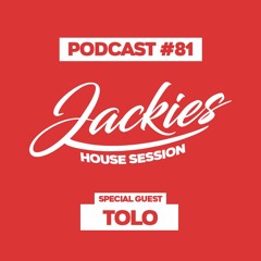Jackies Music House Session #81 - "Tolo"
