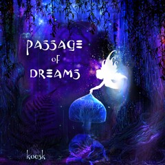 Passage Of Dreams (Coalesce Revision)