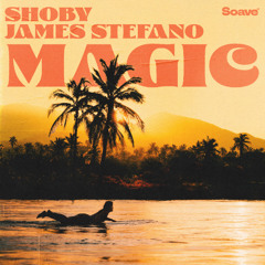 Shoby - Magic (feat. James Stefano)