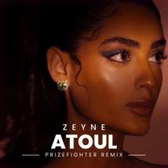Zeyne - Atoul (Prizefighter Remix)