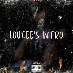 Loui3 J - Lou’Cee’s Intro