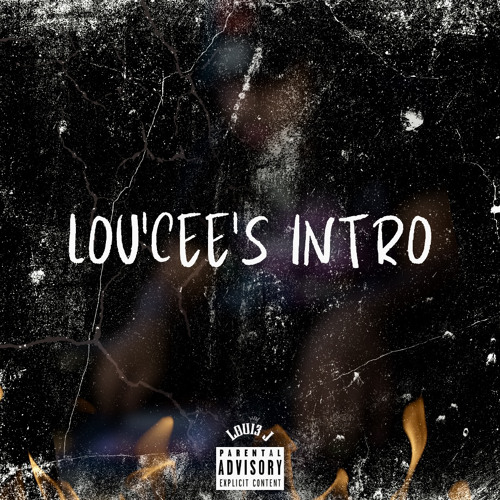 Loui3 J - Lou’Cee’s Intro