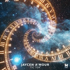 Jaycen A'mour - Tic Tok
