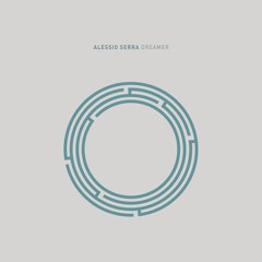 Alessio Serra - Dreamer (Original Mix)
