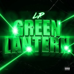 Green Lantern (Special Delivery Freestyle)