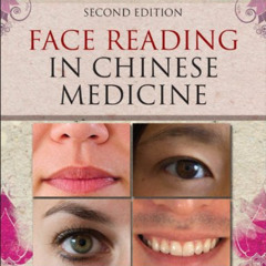 READ EBOOK 💕 Face Reading in Chinese Medicine by  Lillian Bridges [EBOOK EPUB KINDLE