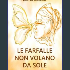 EBOOK #pdf 🌟 Le farfalle non volano da sole (Italian Edition) pdf