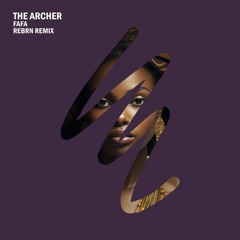 The Archer - Fafa (Rebrn Remix)