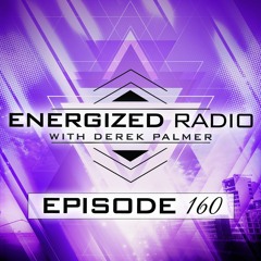Energized Radio 160 With Derek Palmer
