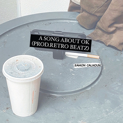 A SONG ABOUT OK (PROD.RETRO BEATZ)