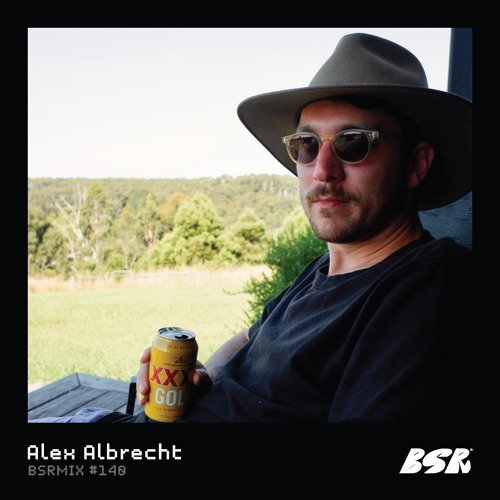 BSRMIX #140 - Alex Albrecht
