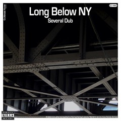 Several Dub - Long Below NY (NY Airplay Edit)