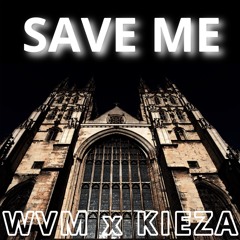 Save Me Ft. Kieza