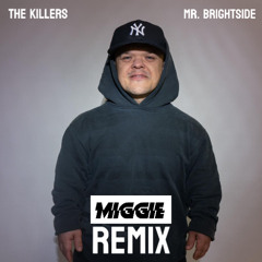 The Killers - Mr. Brightside (MIGGIE 138bpm Remix)