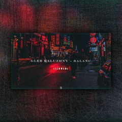 Глеб Калюжный - БАЛАНС (slowed)