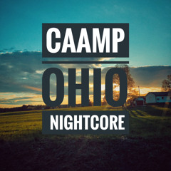 Ohio - Caamp (nightcore)