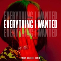 Everything I Wanted [Paddy McArdle Remix]