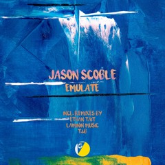 DHSA PREMIERE : Jason Scoble - Emulate(Original Mix)[Garden Groove Music]