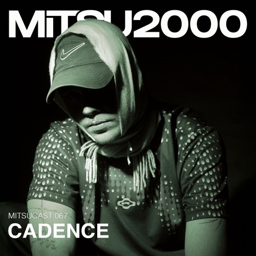 MITSUcast 067 - Cadence