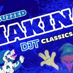 DJT - Makina Classics | Get Buzzed 💊 🫨 | Vol 3