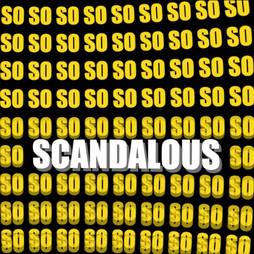 Scandalous