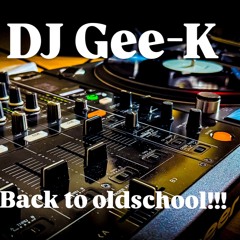 Back To Oldschool DJ Gee-K Vinyl Mix 2025