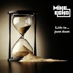 Life is just dust (original mix)