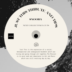 Snooba - Just this tribute & tips
