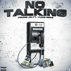 Young Jr ft. Yung Semi - No Talking (Prod. Strew-B) [Thizzler Exclusive]