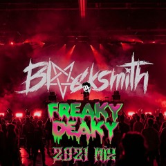 Freaky Deaky Mix 2021
